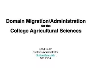 Domain Migration/Administration for the College Agricultural Sciences