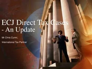 ECJ Direct Tax Cases - An Update