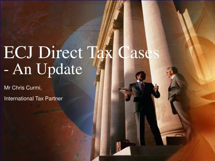 ecj direct tax cases an update