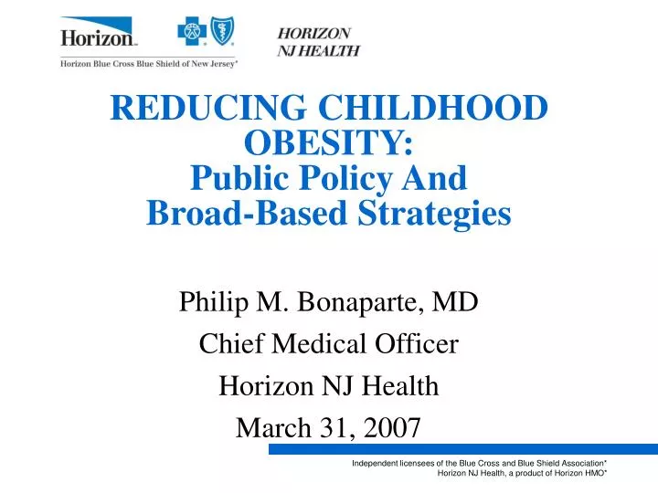 reducing childhood obesity public policy and broad based strategies