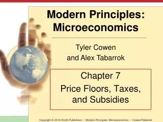 Chapter 7 Price Floors, Taxes, and Subsidies