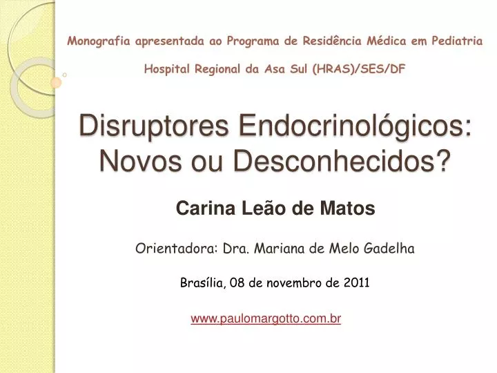 disruptores endocrinol gicos novos ou desconhecidos