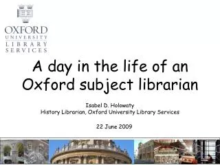 A day in the life of an Oxford subject librarian