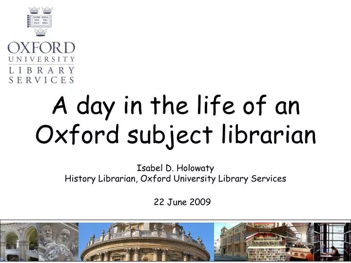 a day in the life of an oxford subject librarian