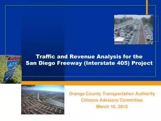 Traffic and Revenue Analysis for the San Diego Freeway (Interstate 405) Project