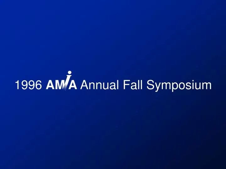 1996 am a annual fall symposium