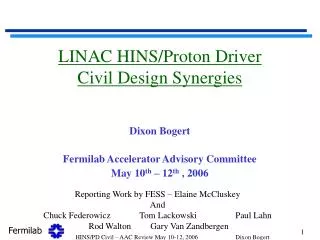 LINAC HINS/Proton Driver Civil Design Synergies