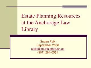 Estate Planning Resources at the Anchorage Law Library