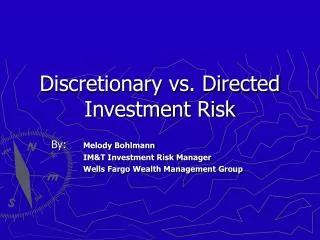 Discretionary vs. Directed Investment Risk