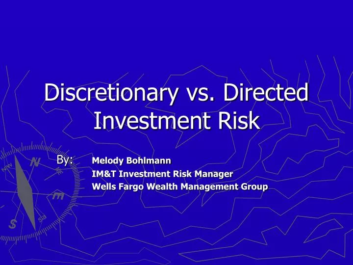 discretionary vs directed investment risk