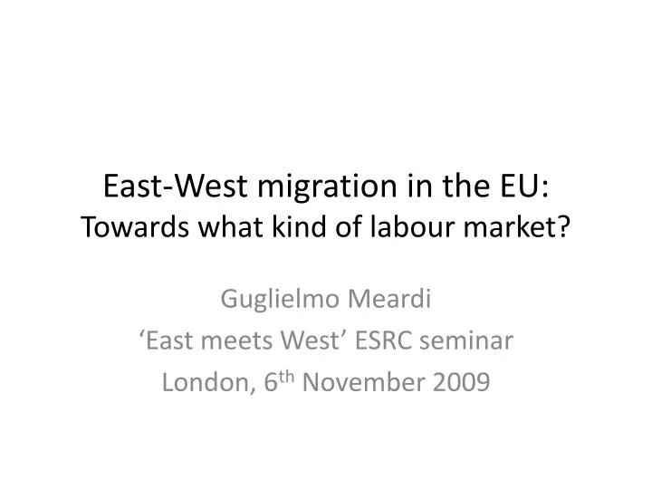 east west migration in the eu towards what kind of labour market