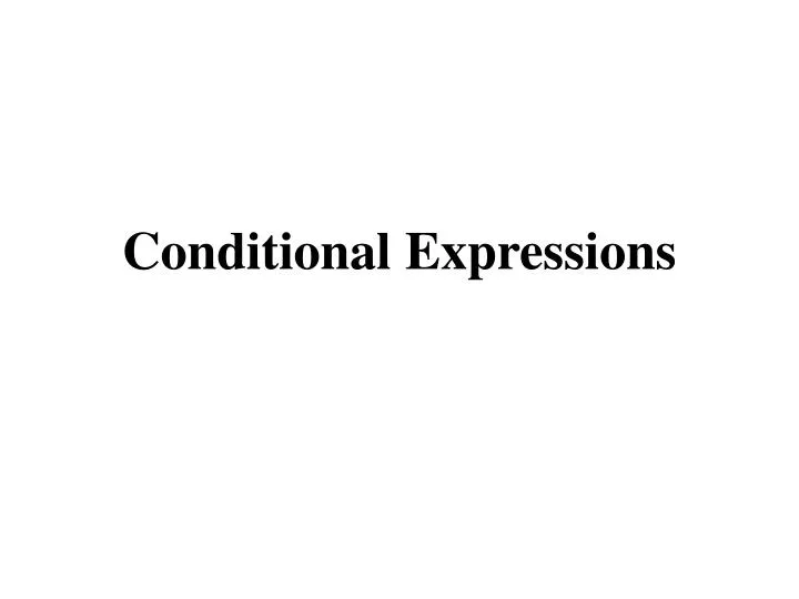 conditional expressions