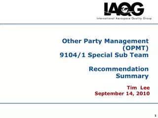 Other Party Management (OPMT) 9104/1 Special Sub Team Recommendation Summary
