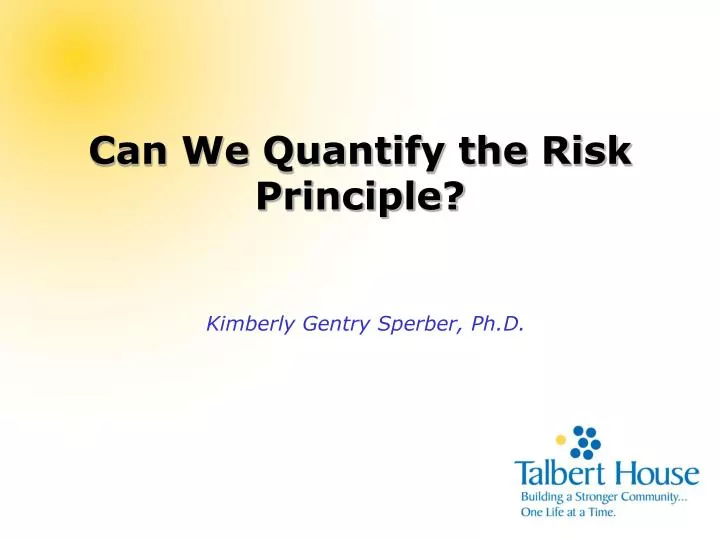 can we quantify the risk principle