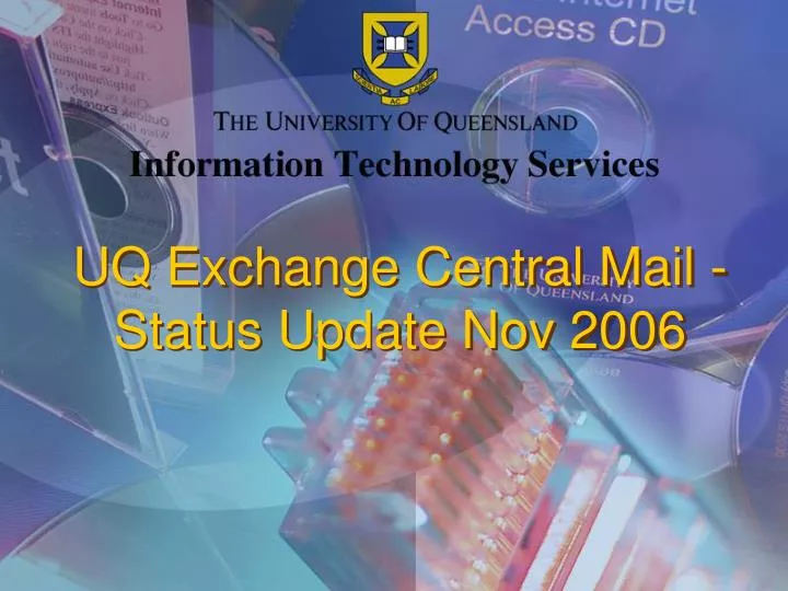 uq exchange central mail status update nov 2006