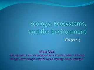 Ecology, Ecosystems, and the Environment