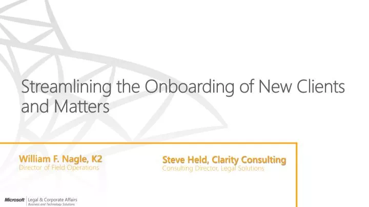 streamlining the onboarding of new clients and matters