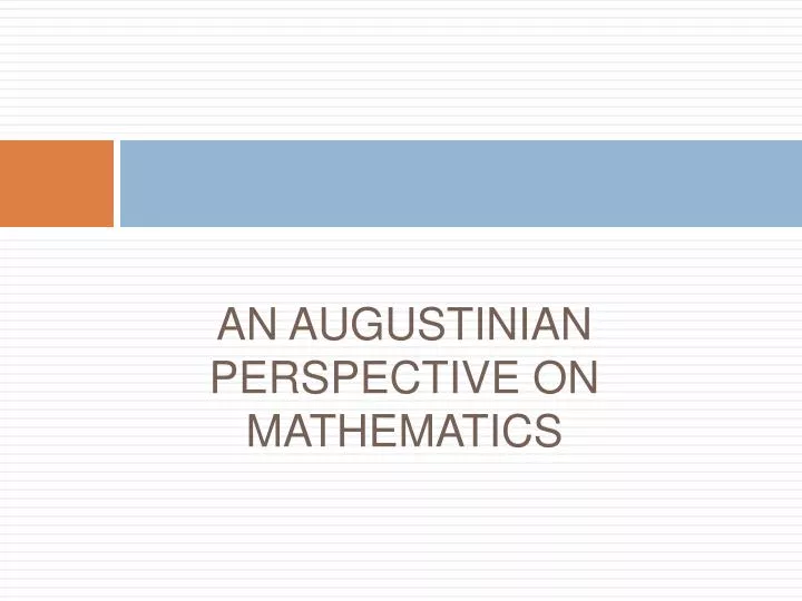 an augustinian perspective on mathematics