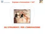 GLI STRUMENTI PER L’INNOVAZIONE - slide 1