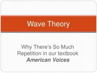 Wave Theory