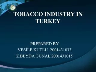 TOBACCO INDUSTRY IN TURKEY
