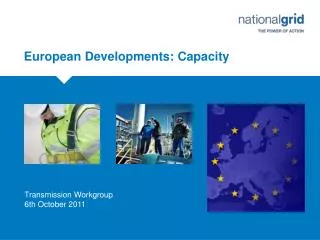 European Developments: Capacity
