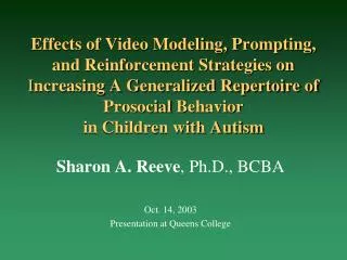 Sharon A. Reeve , Ph.D., BCBA Oct. 14, 2003 Presentation at Queens College