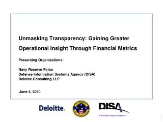 Unmasking Transparency: Gaining Greater Operational Insight Through Financial Metrics