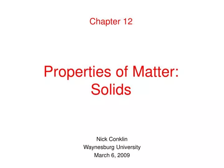 chapter 12 properties of matter solids