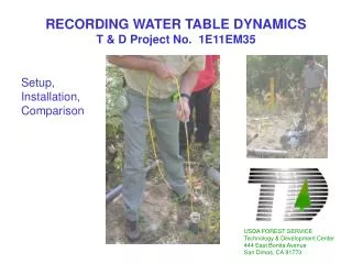 RECORDING WATER TABLE DYNAMICS T &amp; D Project No. 1E11EM35