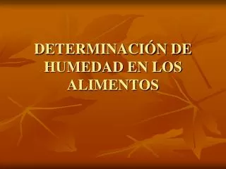 determinaci n de humedad en los alimentos