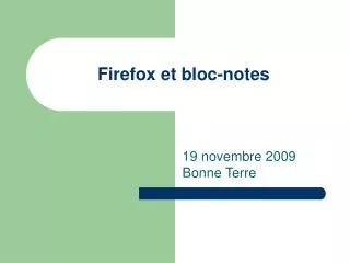 firefox et bloc notes