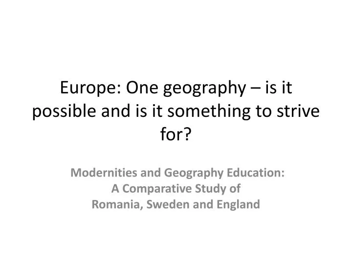 europe one geography is it possible and is it something to strive for