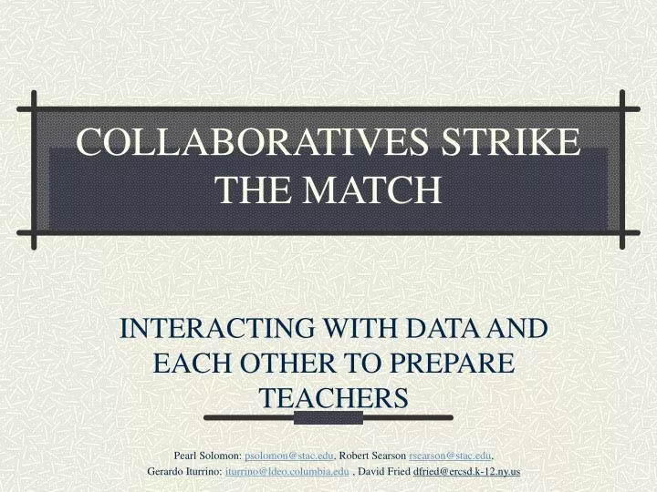 collaboratives strike the match