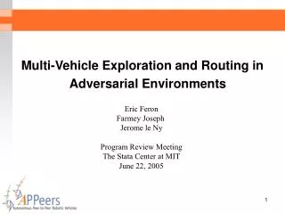 Multi-Vehicle Exploration and Routing in Adversarial Environments