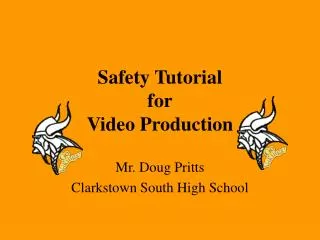Safety Tutorial for Video Production
