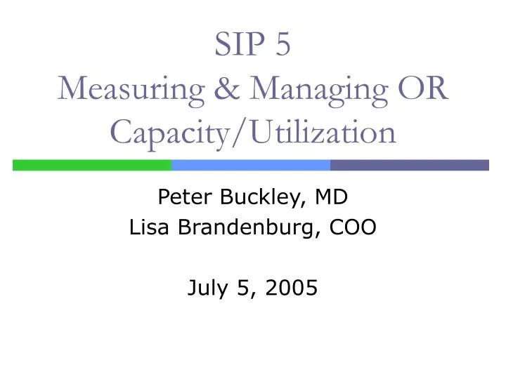 sip 5 measuring managing or capacity utilization