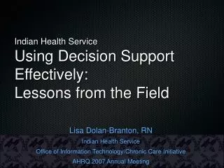 Indian Health Service Using Decision Support Effectively: Lessons from the Field