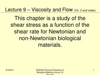 This chapter is a study of the shear stress as a function of the shear rate for Newtonian and non-Newtonian biological m