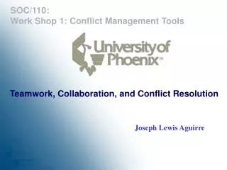 Teamwork, Collaboration, and Conflict Resolution