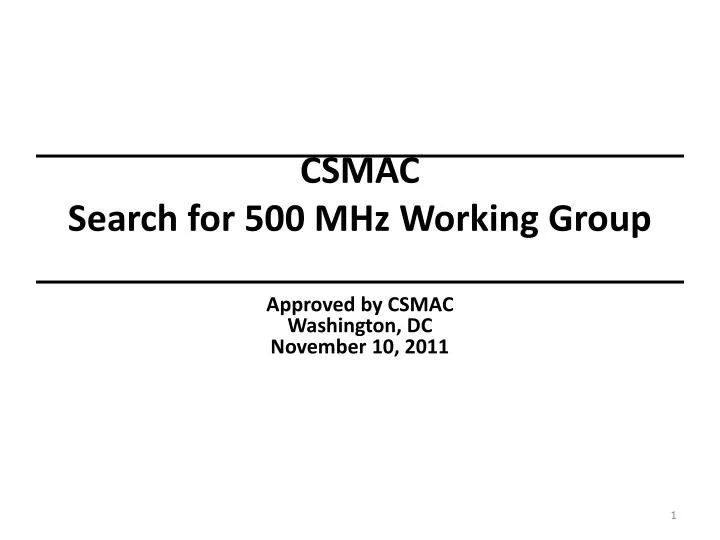 csmac search for 500 mhz working group