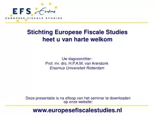 Stichting Europese Fiscale Studies heet u van harte welkom