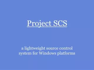 Project SCS