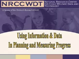 Using Information &amp; Data In Planning and Measuring Progress
