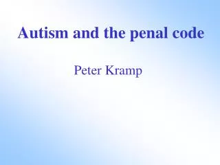 Autism and the penal code