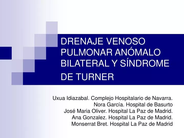 drenaje venoso pulmonar an malo bilateral y s ndrome de turner
