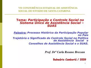 VII CONFERÊNCIA ESTADUAL DE ASSISTÊNCIA SOCIAL DO ESTADO DE SANTA CATARINA