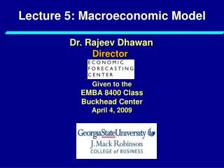 Lecture 5: Macroeconomic Model