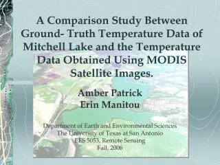 A Comparison Study Between Ground- Truth Temperature Data of Mitchell Lake and the Temperature Data Obtained Using MODIS