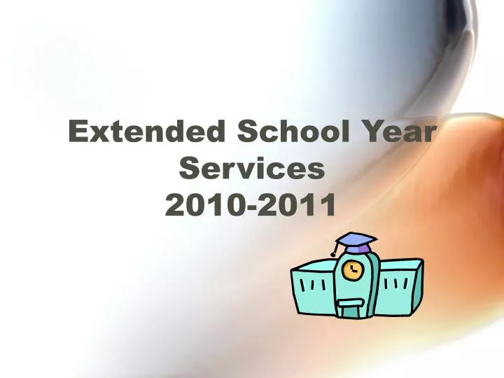 extended school year services 2010 2011